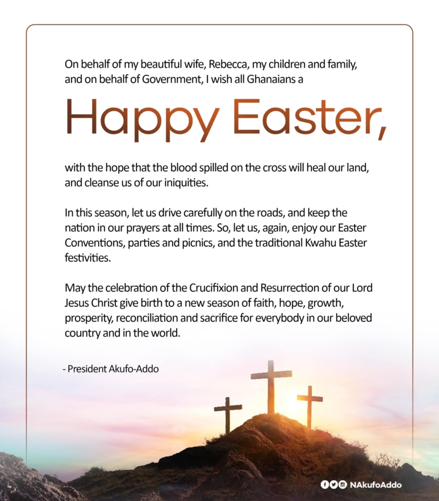 President Akufo-Addo extends Easter Greetings to Ghanaians, urges safe drive