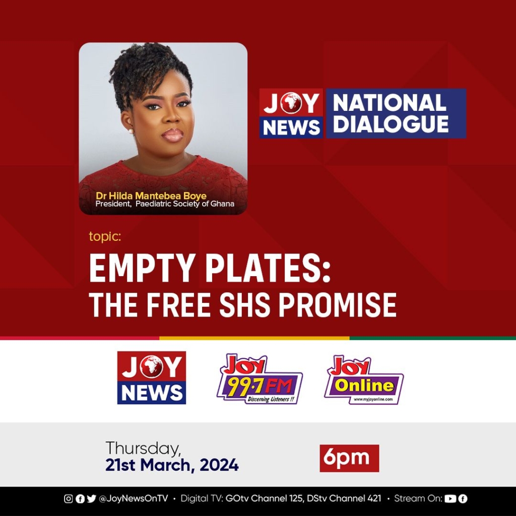 JoyNews National Dialogue on 'Empty Plates'; the Free SHS Promise
