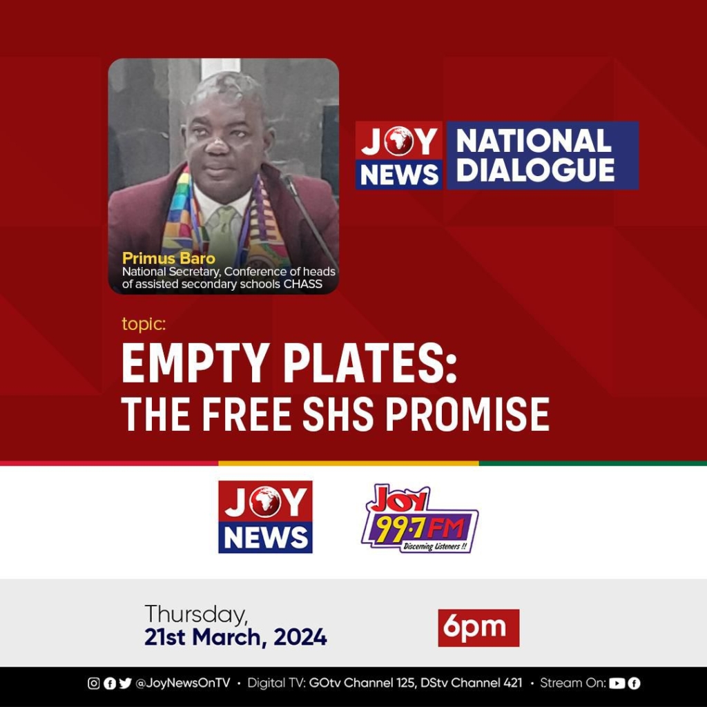 JoyNews National Dialogue on 'Empty Plates'; the Free SHS Promise