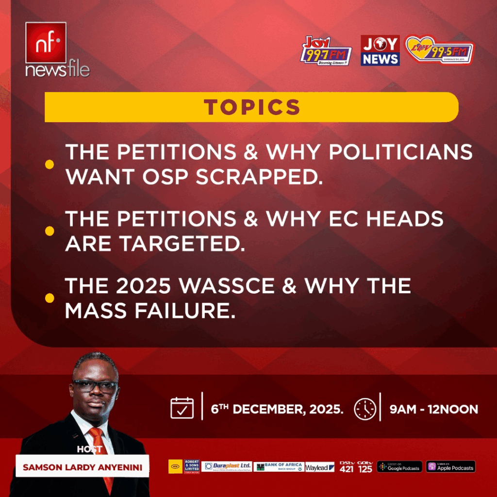 This Saturday on Newsfile: Petitions against the OSP, EC heads, and 2025 WASSCE results