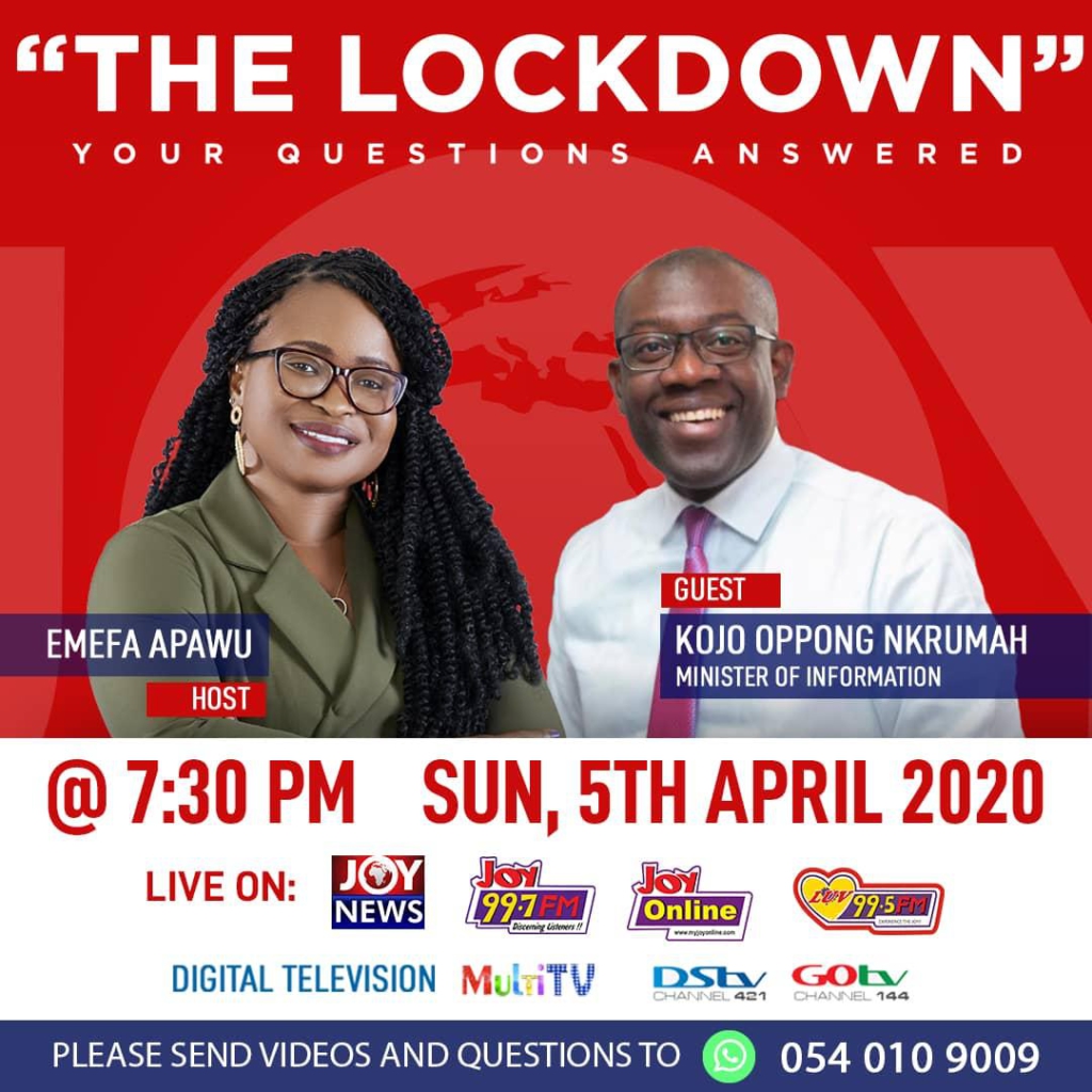 JoyNews TV to host Information Minister on second edition of 'The Lockdown' tonight JoyNews TV to host Information Minister on second edition of 'The Lockdown' tonight