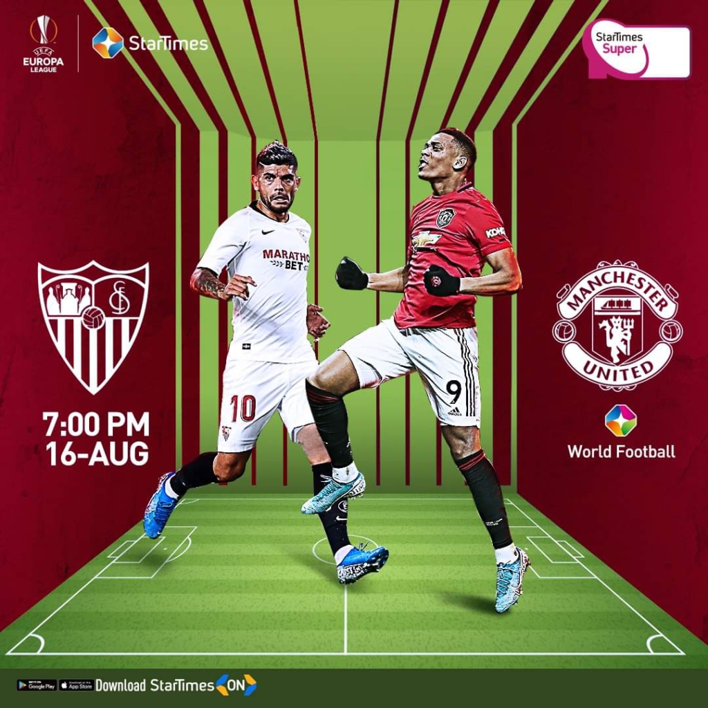 Sevilla v Man United: StarTimes, Joy Sports partner to air anticipated Europa League semi