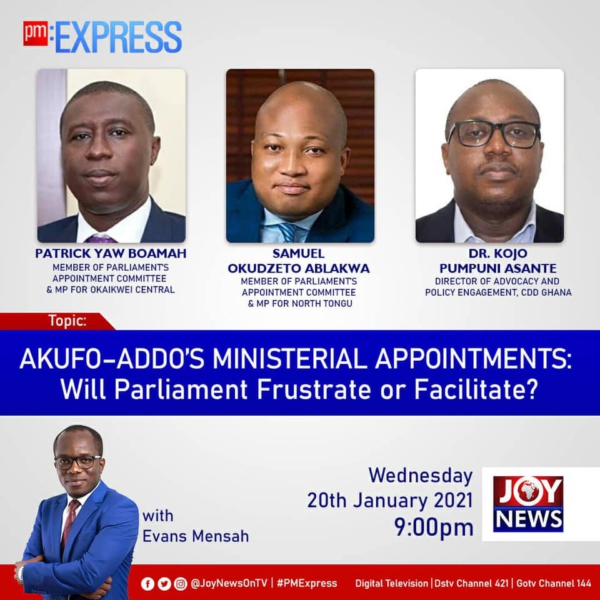 Playback: PM Express probes Akufo-Addo's ministerial appointments - Will Parliament frustrate or facilitate?