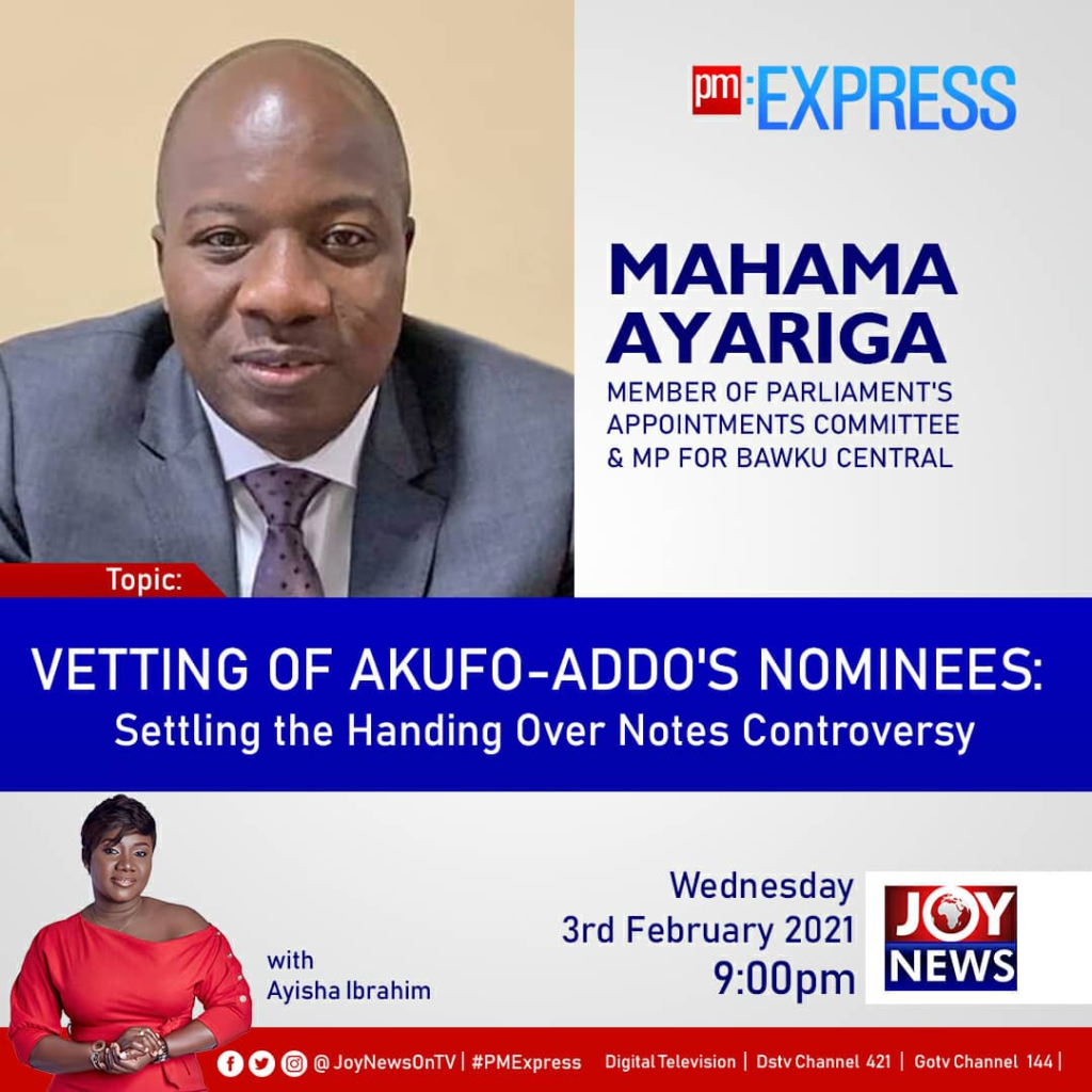 Playback: PM Express discusses vetting of Akufo-Addo’s nominees & handing over notes