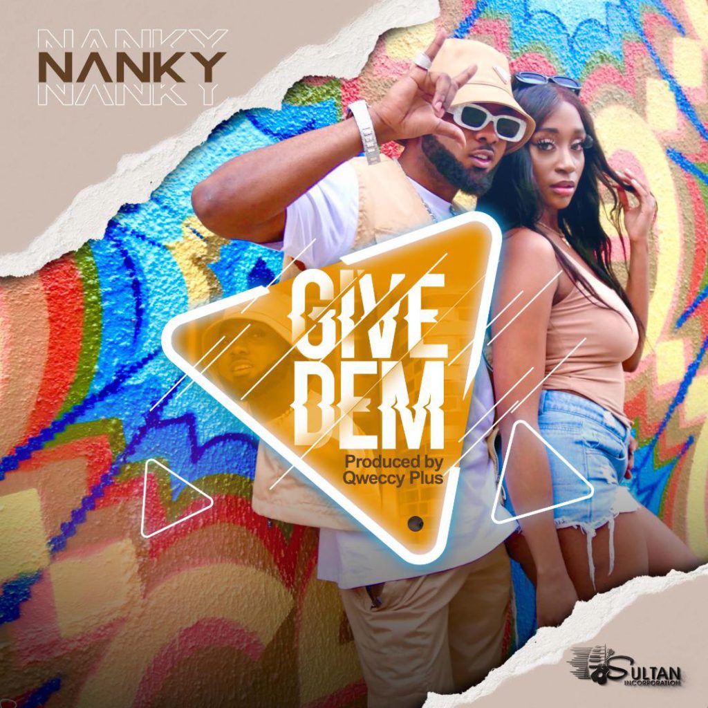 Nanky releases new song dubbed 'Give Dem'