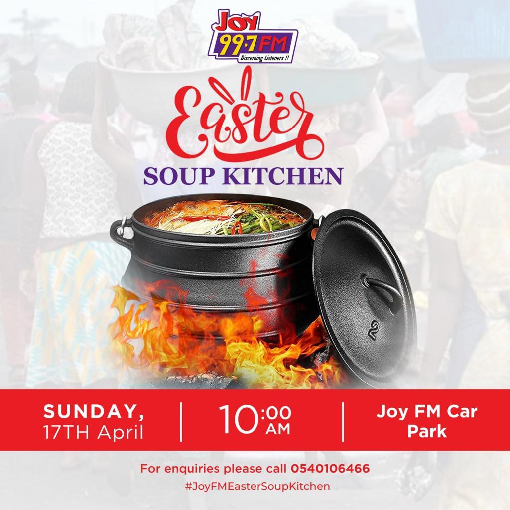 Joy FM Easter Soup Kitchen: Less privileged to be served hot meals tomorrow