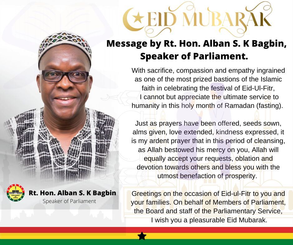 Eid-ul-Fitr: May Allah bless you with the utmost benefaction of prosperity - Bagbin to Muslims Eid-ul-Fitr: May Allah bless you with the utmost benefaction of prosperity - Bagbin to Muslims