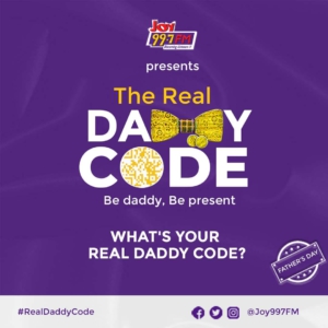 Joy FM to celebrate fathers with ‘The Real Daddy Code’