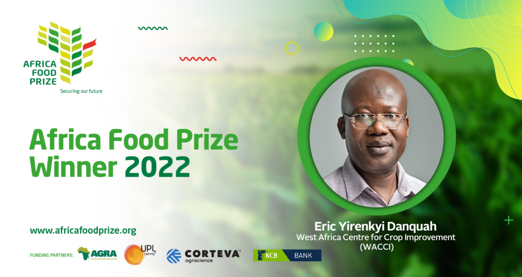 Prof Eric Danquah named Africa Food Prize 2022 Winner Prof Eric Danquah named Africa Food Prize 2022 Winner
