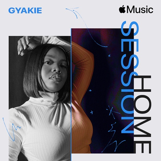 Gyakie is Ghana’s first artist to be featured on Apple Music’s Home Session