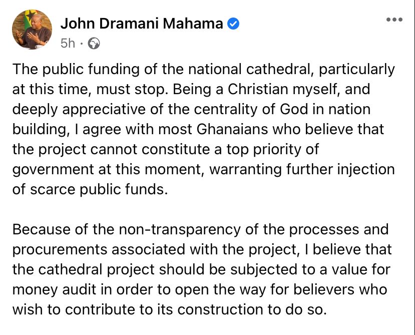 Stop public funding of National Cathedral, do value-for-money audit - Mahama