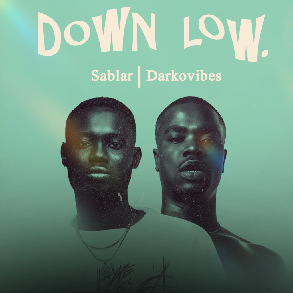 Sablar links up with DarkoVibes on new song, Down Low