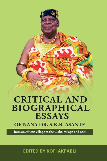 Prof. E. Kofi Abotsi reviews Nana Dr SKB Asante's 'Critical and Biological Essays' book