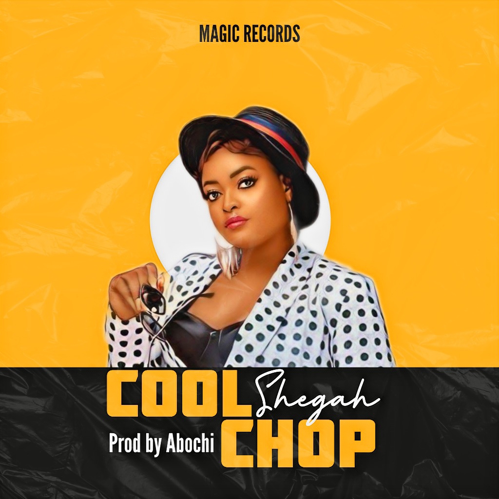 Shegah bounces back with new single, 'Cool Chop' Shegah bounces back with new single, 'Cool Chop'