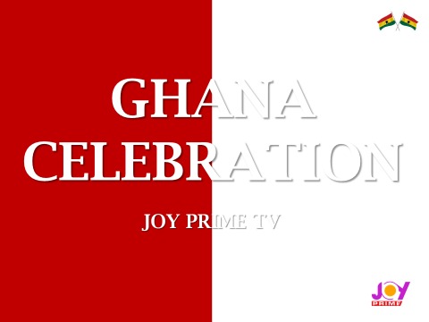 Ghana Month: Joy Prime commits to feed viewers with Ghanaian historic content