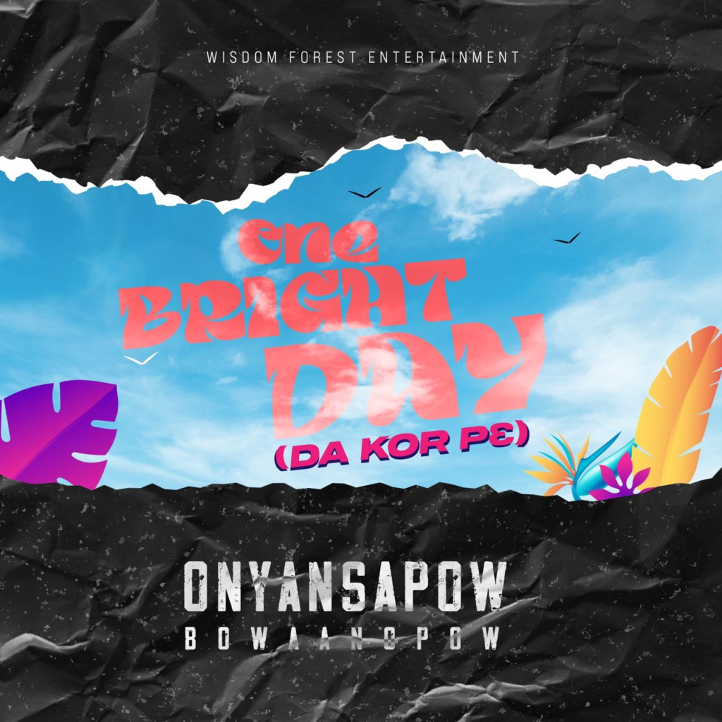 Musician Onyansapow Bowaanopow gives hope with new single ‘One Bright Day’