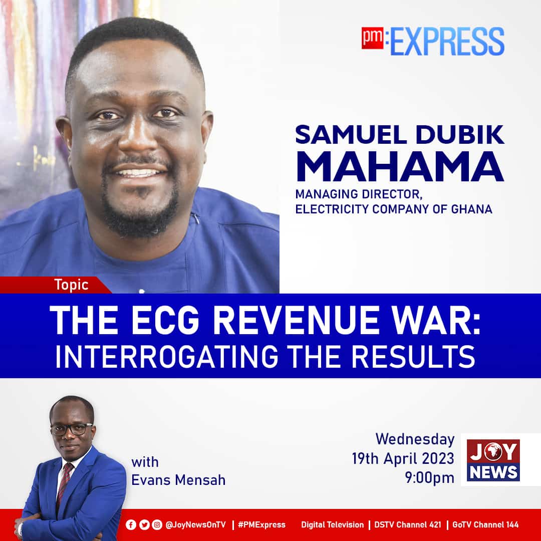 Livestream: PM Express discusses ECG’s revenue mobilisation drive 2 PM
