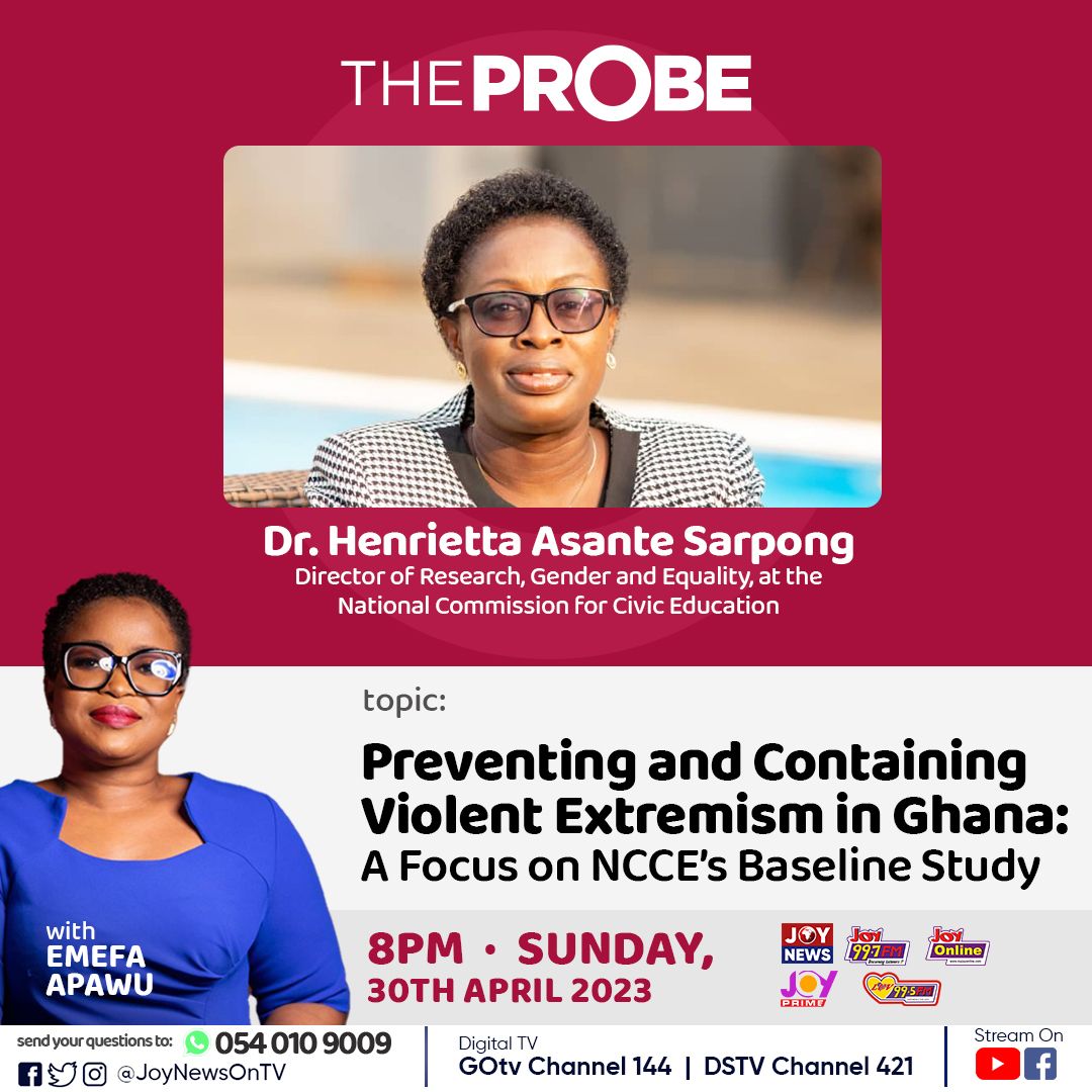 Livestream: The Probe discusses how to prevent and control violent extremism in Ghana 2 The Probe 1