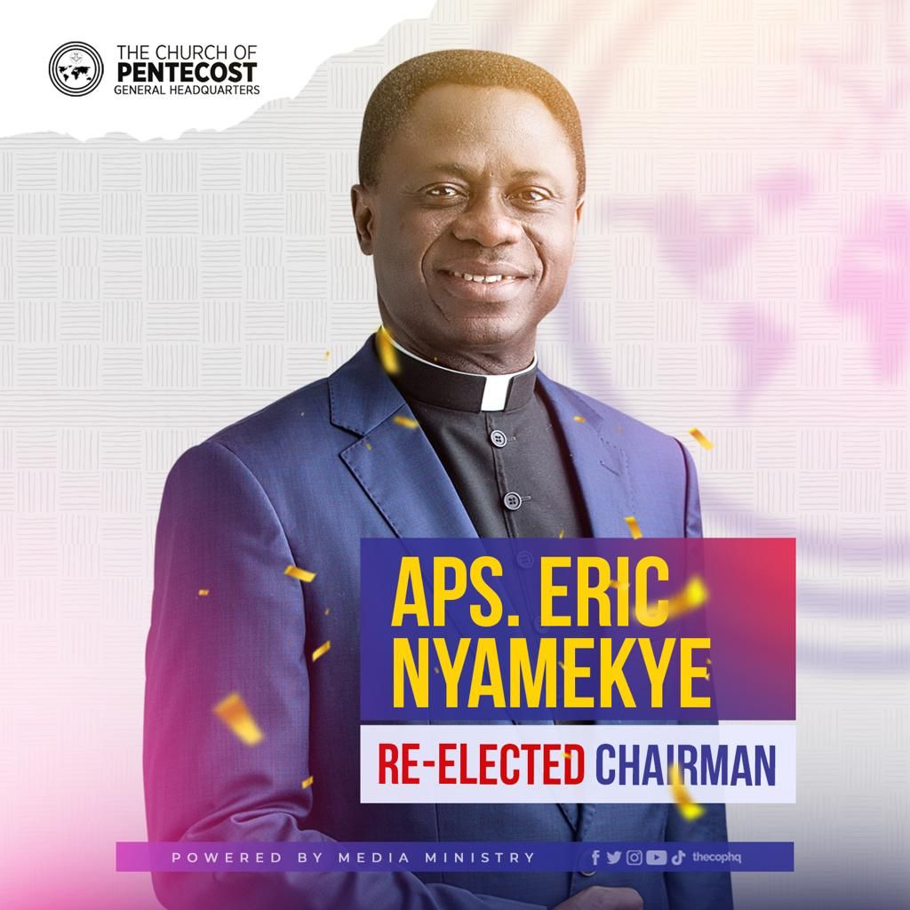 Apostle Eric Nyamekye re-elected Chairman of Church Of Pentecost