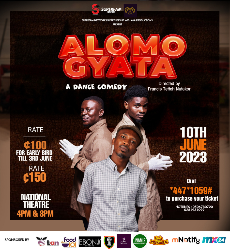 Superfam Network to stage 'Alomo Gyata' play at National Theatre 