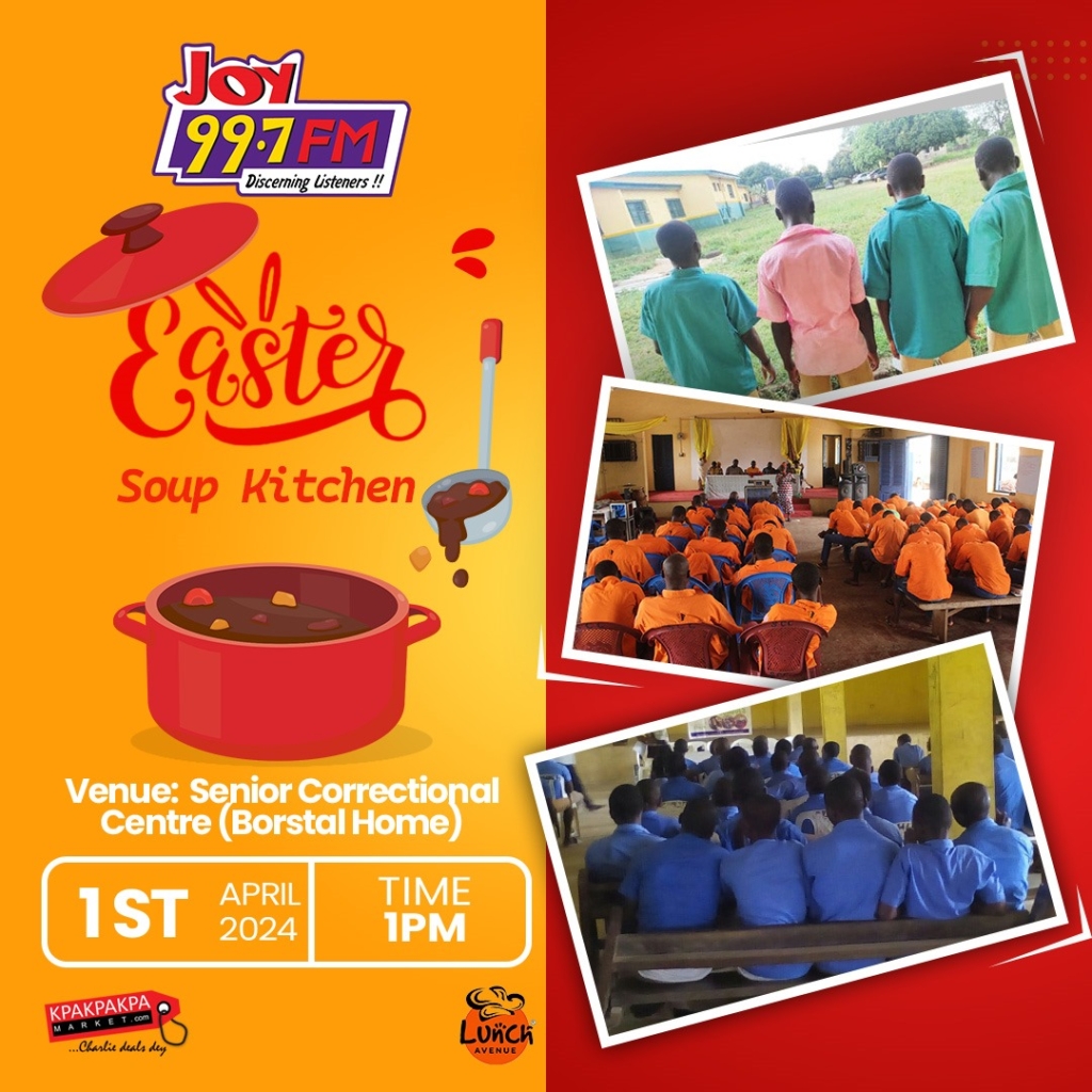 Easter Soup Kitchen 2024: Joy FM to visit Senior Correctional Centre 