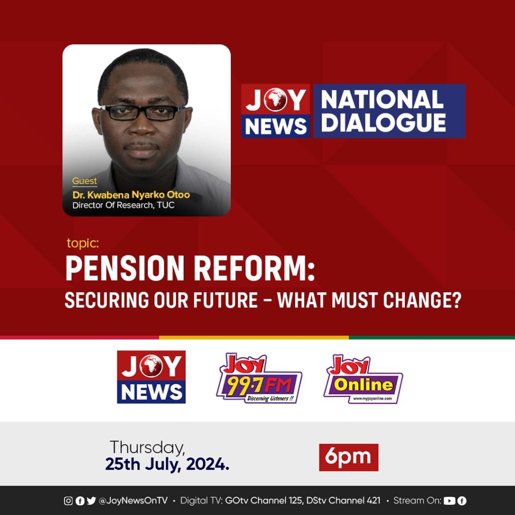 Playback: JoyNews National Dialogue on pension reforms in Ghana