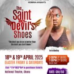 Kobina Ansah's 'The Saint In The Devil's Shoes' shows On Good Friday and Holy Saturday
