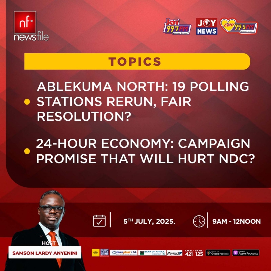 Playback: Newsfile discussed Ablekuma North rerun and 24‑Hour Economy Blueprint – MyJoyOnline