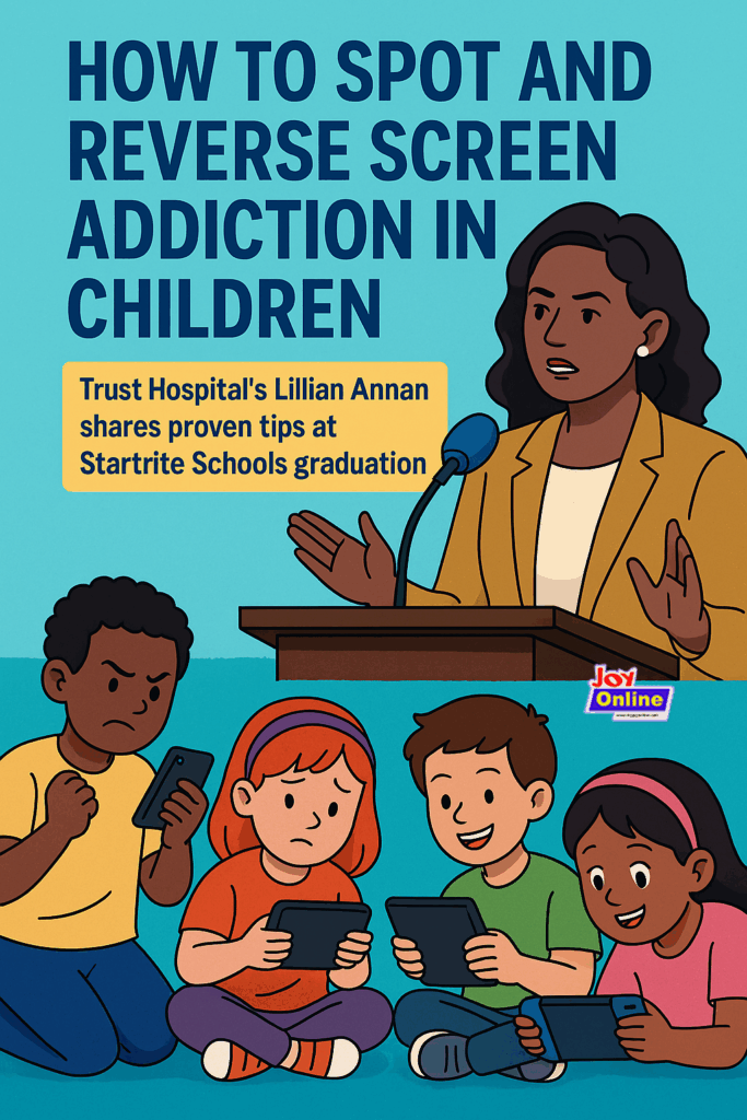 How to spot and reverse screen addiction in children— Trust Hospital’s Lillian Annan shares proven tips at Startrite Schools graduation and awards ceremony