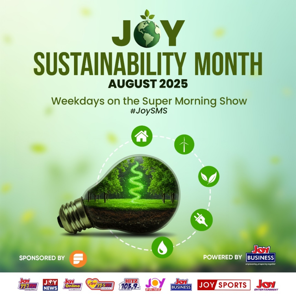 Joy FM kicks off ‘Sustainability Month’ on August 4 to tackle daily living challenges – MyJoyOnline