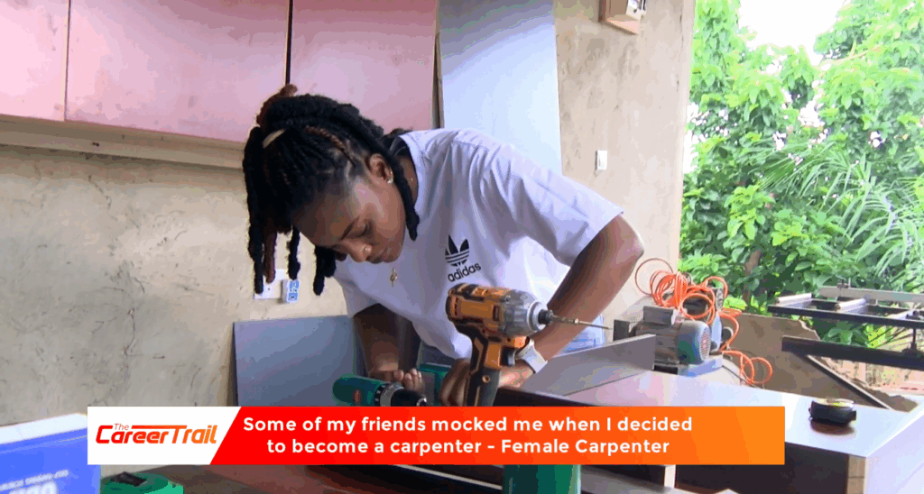 ‘They said I was too beautiful for carpentry’ – The Female Carpenter’s story – MyJoyOnline