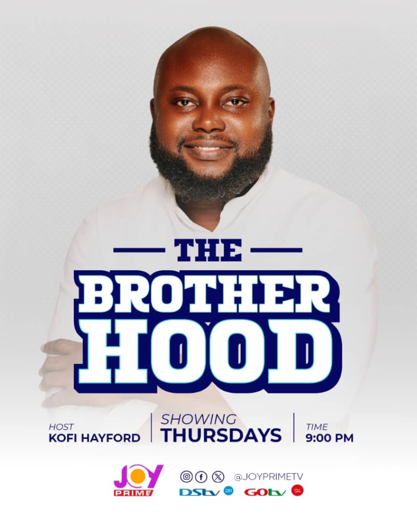 Joy Prime introduces ‘The Brotherhood’ with Kofi Hayford as host Joy Prime introduces ‘The Brotherhood’ with Kofi Hayford as host