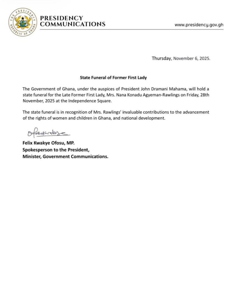 Gov't to hold state funeral for Nana Konadu Agyeman-Rawlings on November 28 Gov't to hold state funeral for Nana Konadu Agyeman-Rawlings on November 28