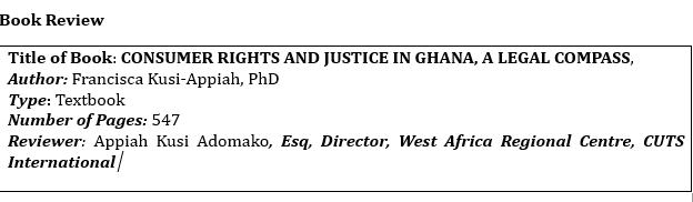 Consumer rights and justice in Ghana, a legal compass