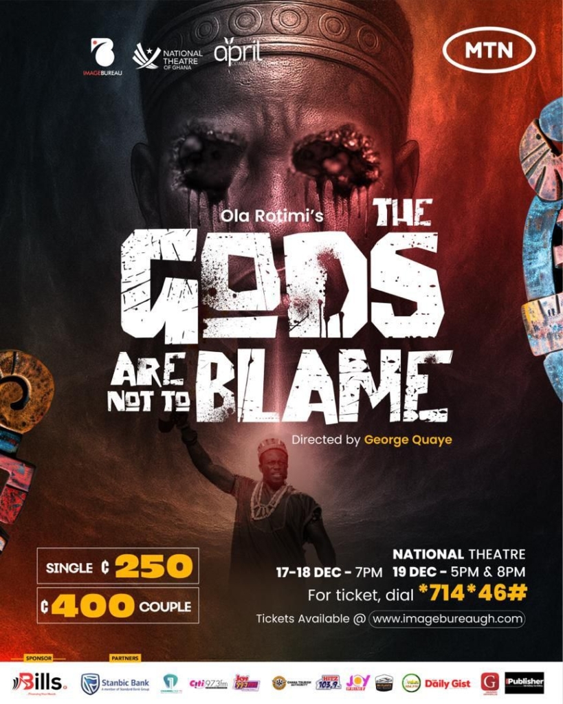 'The Gods Are Not To Blame' returns in tribute to theatre legend Mawuli Semevo 'The Gods Are Not To Blame' returns in tribute to theatre legend Mawuli Semevo
