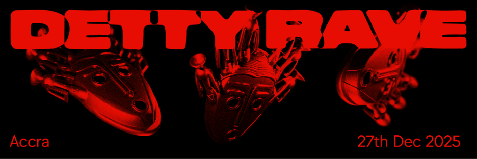 Detty Rave 2025: Igniting the next wave of African dance, music and culture