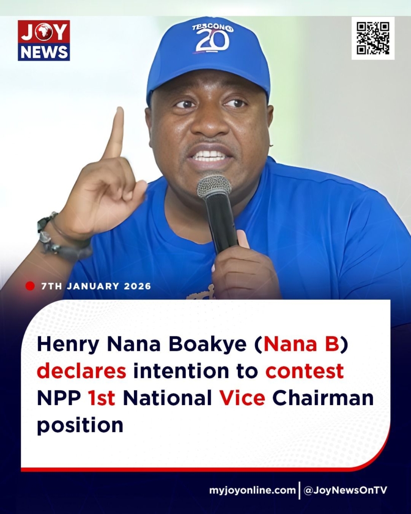 Nana B to contest NPP 1st National Vice Chairmanship