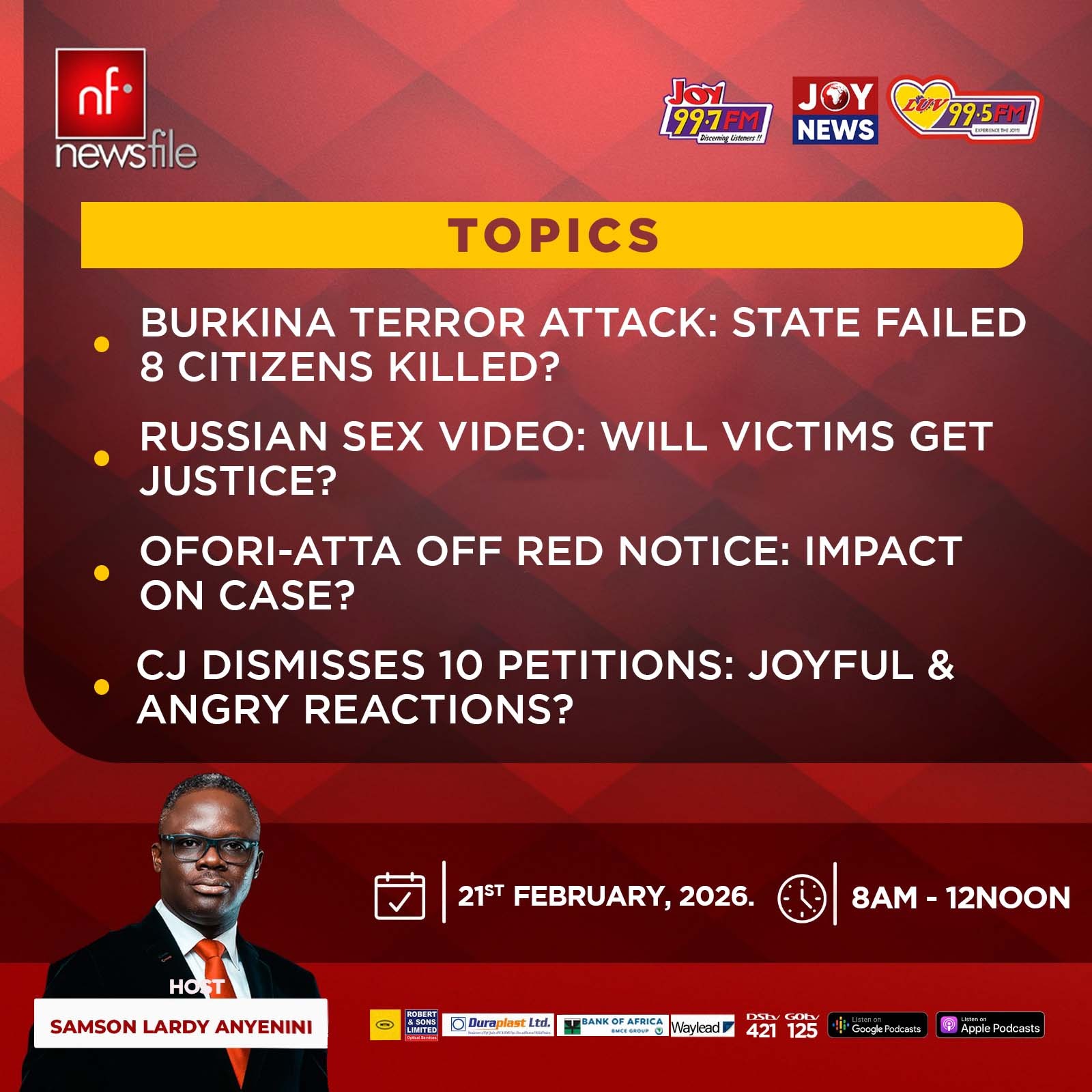 This Saturday on Newsfile: Burkina Faso attack, Ofori-Atta off red notice and CJ’s petition dismissal