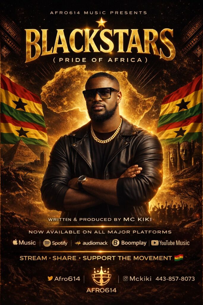 MC KIKI releases “Blackstars (Pride of Africa)” to celebrate Ghana ahead of 2026 World Cup