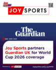 JoySports partners the Guardian UK for World Cup coverage