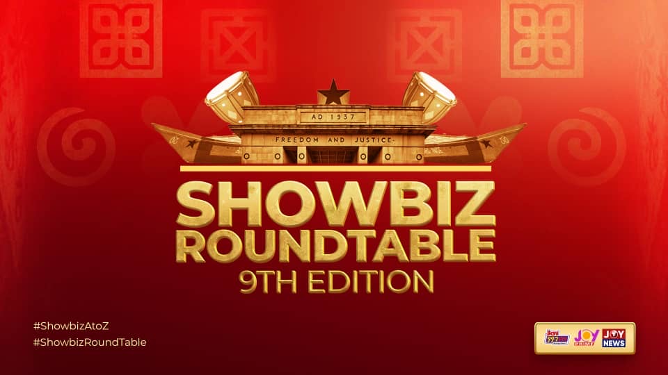 All is set for Joy FM's 9th Showbiz Roundtable tomorrow