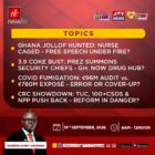 Newsfile to discuss Ghana Jollof nurse case, cocaine shipment, COVID audit and constitutional reforms